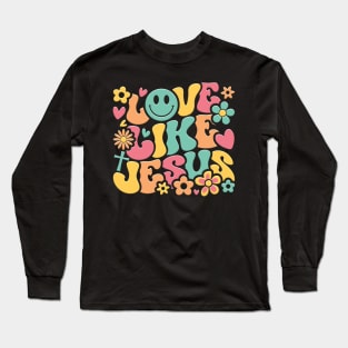Love Like Jesus Groovy Long Sleeve T-Shirt